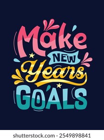 New year typography t shirt design make new year goal