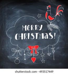New Year vector card. Chalkboard background with rooster and Christmas decoration elements. Handwritten inscription. Modern calligraphy.