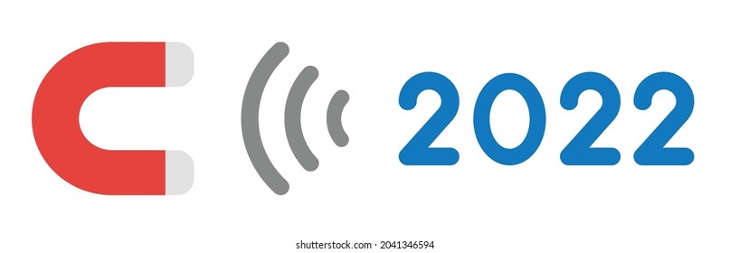 Nuevo concepto vectorial de año, imán atrayendo 2022. Estilo de color plano.