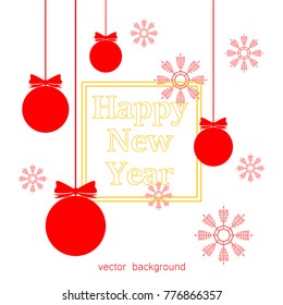New Year vector greeting card, holiday background, Christmas balls, snowflakes, Christmas, abstract background