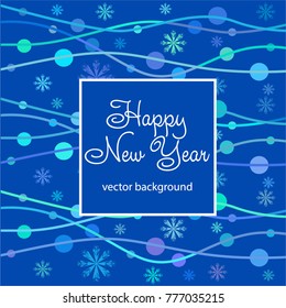 New Year vector greeting card, holiday background, Christmas balls, snowflakes, Christmas, abstract background