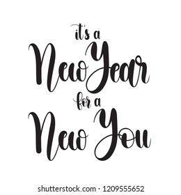 It's a New Year for a New Year, Vector illustration isolated on white background. Concept of personal scheduling template. Hand Drawn typography / lettering design.Perfect for cover,poster,diary.
