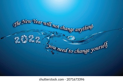 The New Year will not change anything, you need to change yourself. Calendar 2022. Blue waves. Motivators for me. A wave under the water. The year of the water tiger.