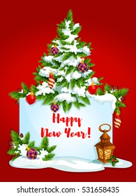 New Year winter holidays greeting card. Banner with Happy New Year wishes and copy space, adorned by tree with bauble ball, holly berry, pine branches with snow and cone, candle lantern