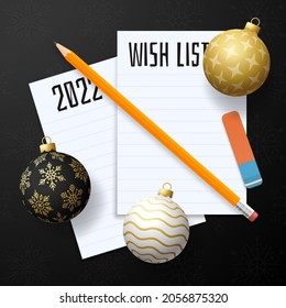 New year wish plan list. New year goals list. 2022 resolutions text on notepad. Action plan. Pencils and realistic tree ball bauble gold and black