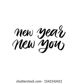 NEW YEAR NEW YOU. VECTOR HOLIDAY GREETING HAND LETTERING TYPOGRAPHY