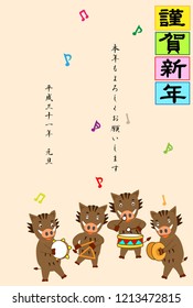 It is New Year's card in 2019. A wild boar celebrates the New Year, singing and playing musical instruments. The meaning of Japanese text is happy new year.
