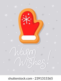 New Year's card with a gingerbread in the form of a mitten with red decor. White inscription "Warm Wishes". Christmas card. Cute simple illustration. Light gray background. 
