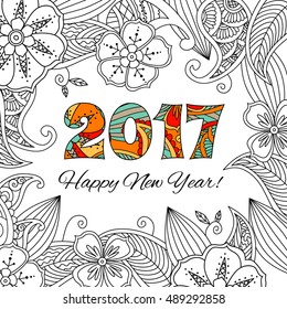 New year`s card with numbers 2017 on floral background. Zentangle inspired style. Zen colorful graphic. Image for calendar, congratulation card, coloring book. Editable vector illustration