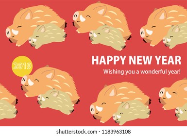 New Year's card of Pop boar 2.This sentence means  "Happy New Year. I am indebted to last year and I look forward to your continued support this year."