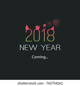 New Year's Coming - 2018 - Modern Minimal Style Greeting Card, Typography Concept, Inspirational Quote