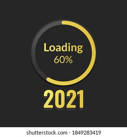 New Year's Concept 2021 with circle loading progress bar in gold on a black screen with a 60% number. Vector Illustration