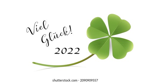 New Year's Eve banner shamrock with good luck 2022, in German „Viel Glück“,
Vector illustration isolated on white background
