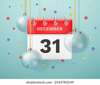 New Year's Eve. Calendar with the date December 31 with festive Christmas tree balls on the background of stars. Vector 3D illustration.