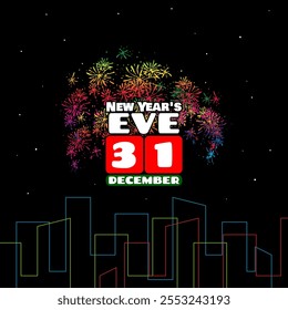 New Year's Eve to celebrate on December 31th. Line art illustration of buildings with fireworks, bold text and calendar to celebrate New Year's Eve.