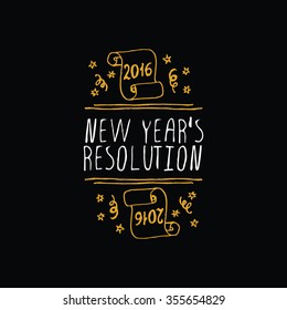 New Year's handdrawn element with gold text on black background.  New Year's Resolution. Typographic banner with text and scroll. Vector handdrawn badge.