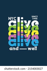 New York  Alive And Well,t-shirt Design Fashion Vector