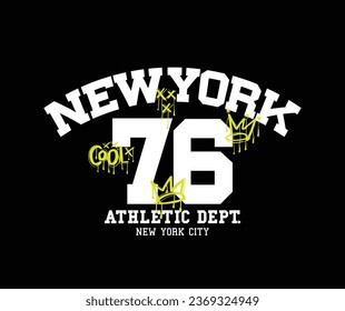 New York athletic sport typography. Vector illustration design for fashion graphics, print, slogan tee, sweatshirt.