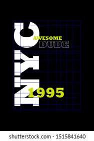 new york awesome dude,t-shirt design fashion vector