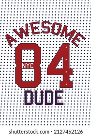 new york awesome dude,t-shirt design fashion vector