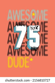 new york awesome dude,t-shirt design fashion vector