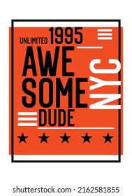 new york awesome dude,t-shirt design fashion vector