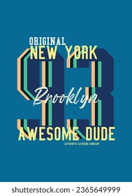 new york awesome dude,t-shirt vector fashion design