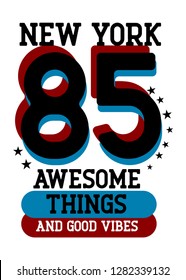 new york awesome thing and good vibes,t-shirt design