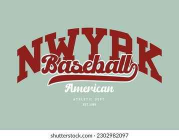 New York baseball vintage typography text. Vector illustration design for fashion graphics, t shirt prints.