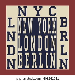 New york Berlin London typography, t-shirt graphics. 
