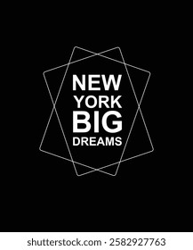 New York Big Dream T-Shirt design