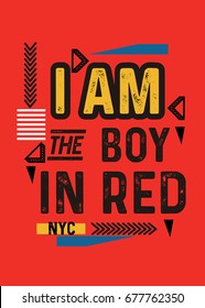 new york I am the boy in red,t-shirt print poster vector illustration