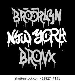 New York, Brooklyn, Bronx - Hip Hop Hand Written Urban Graffiti Style Typography. Spray textured Vector Illustration