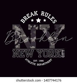 New York, Brooklyn t-shirt design with slogan - Break Rules and knitted camouflage texture. Typography graphics for tee shirt in military and army style with knit camo. Vector illustration.