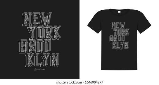 New York, Brooklyn typography graphics for t-shirt. Tee shirt print with text from lines and outline font. Apparel design. Example on t shirt. Global swatches. Vector illustration.