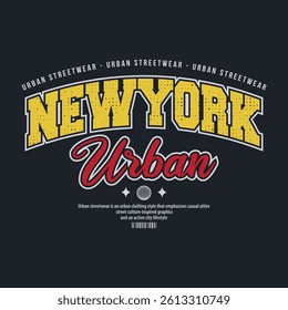 New york Casual Streetwear, Slogan Typography. for screen printing t-shirts, jackets and stickers.