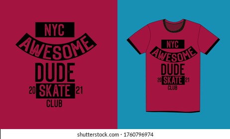 new york city awesome dude skate club,t-shirt design mens fashion vector wear