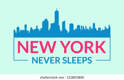 New York City graphic with city skyline. NYC never sleeps slogan. Vector illustration.