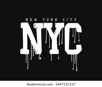 New York City grunge quote slogan text. Vector illustration design for fashion, tee, t shirt, print, graphic.