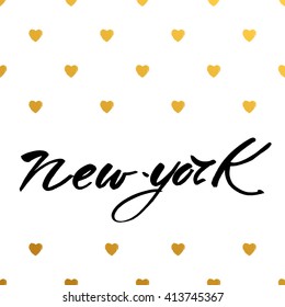 New York city  lettering design template. New York inscription with gold hearts. Vector illustration.