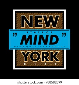 New York city mind typography graphic art, t shirt design vector illustration idea