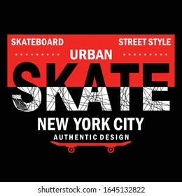 new york city skate, slogan typography graphic for print t shirt, vector illustration