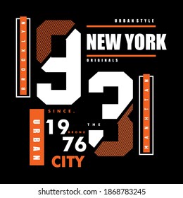 New York City Slogan Tee Graphic Typography For Print T-shirt Design Vector Illustration
