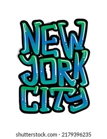 New York City slogan text. Graffiti style airbrush typography words. Vector illustration design for fashion graphics, t shirt prints.