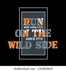 new York city slogan typography graphic for print t-shirt,vector illustration