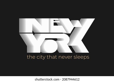 Nueva York la ciudad que nunca duerme de la tipografía moderna con efecto 3d. Se puede usar para el diseño de afiches, pancartas, tarjetas de felicitación o camisetas.