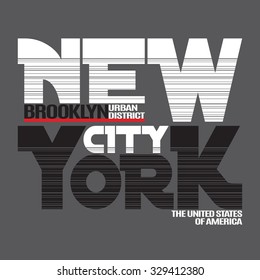 New York city Typography Graphics. Fashion stylish printing design for sportswear apparel. NY original wear. Brooklyn district of NYC. Concept in modern style for different print production. Vector