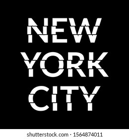 New York City typography text. NYC modern design with glitch effect. T-Shirt graphic. Vector illustration.