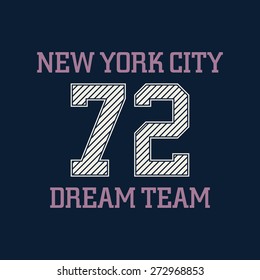 New york city typography, t-shirt graphics, dream team. Vector illustration