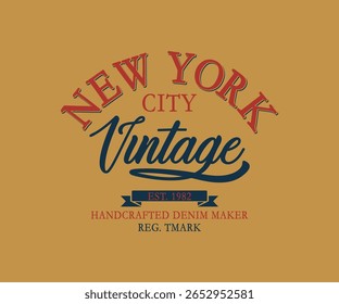 New York City Vintage Handcrafted denim maker est.1982  slogan with college varsity print for graphic tee t-shirt or sweatshirt, and other uses.	
